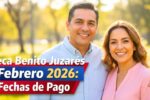 Beca Benito Juárez Febrero 2026 Fechas de Depósito por Orden Alfabético